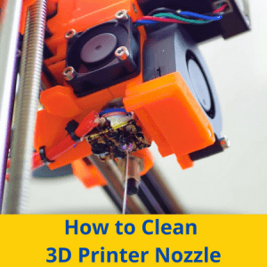 How To Clean 3D Printer Nozzle - How To Clean 3D Printer Nozzle 300x300